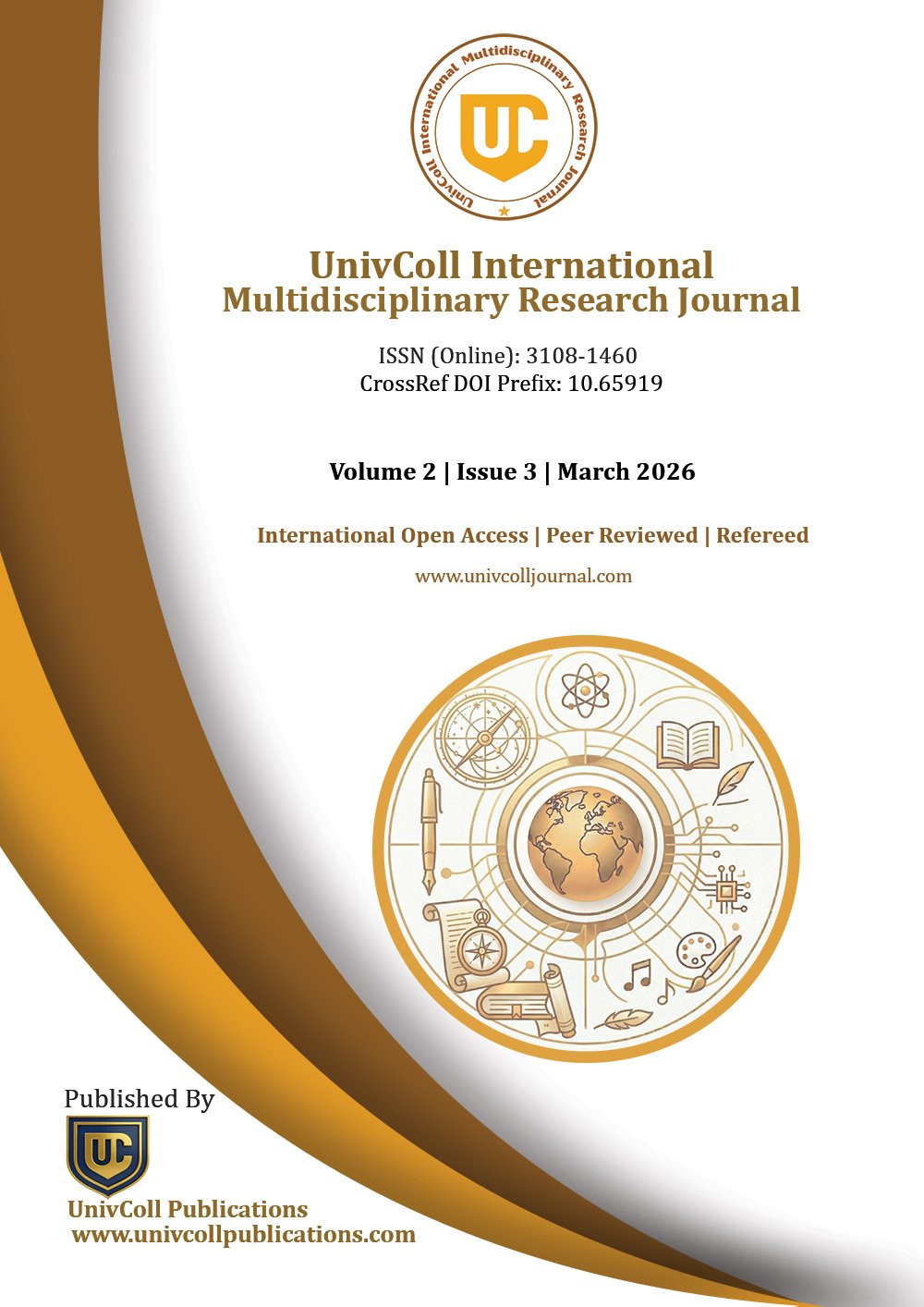 UnivColl International Multidisciplinary Research Journal (UIMRJ) - Volume 2, Issue 3, March 2026 Cover Page - ISSN 3108-1460